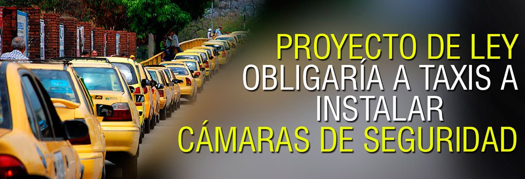 Proyecto de ley obligaría a taxis a instalar cámaras de seguridad